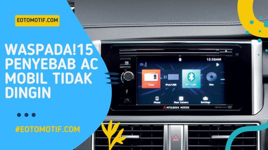 Waspada!15 Penyebab AC Mobil Tidak Dingin
