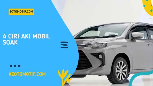 4 CiriAki Mobil Soak