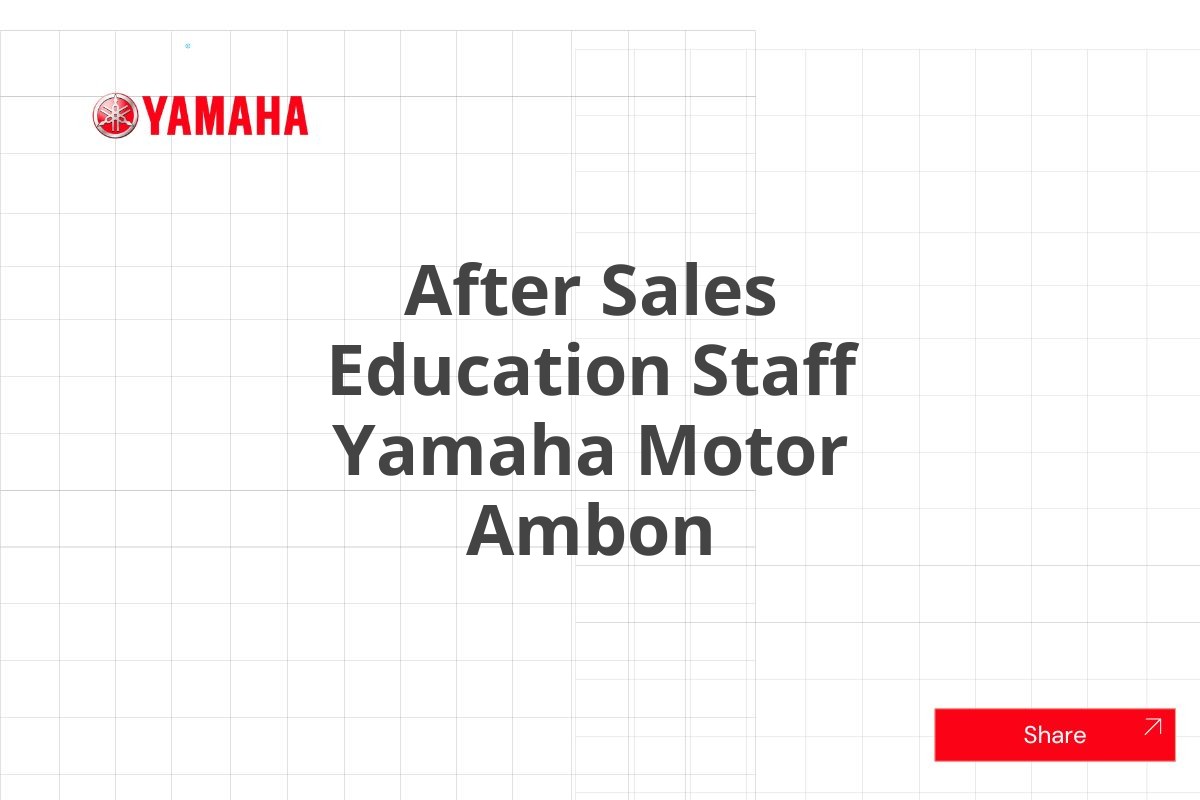 After Sales Education Staff Yamaha Motor Ambon