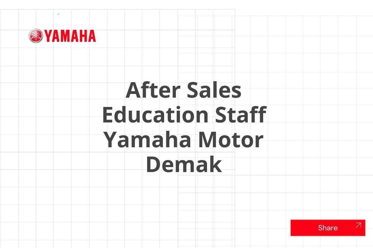 After Sales Education Staff Yamaha Motor Demak