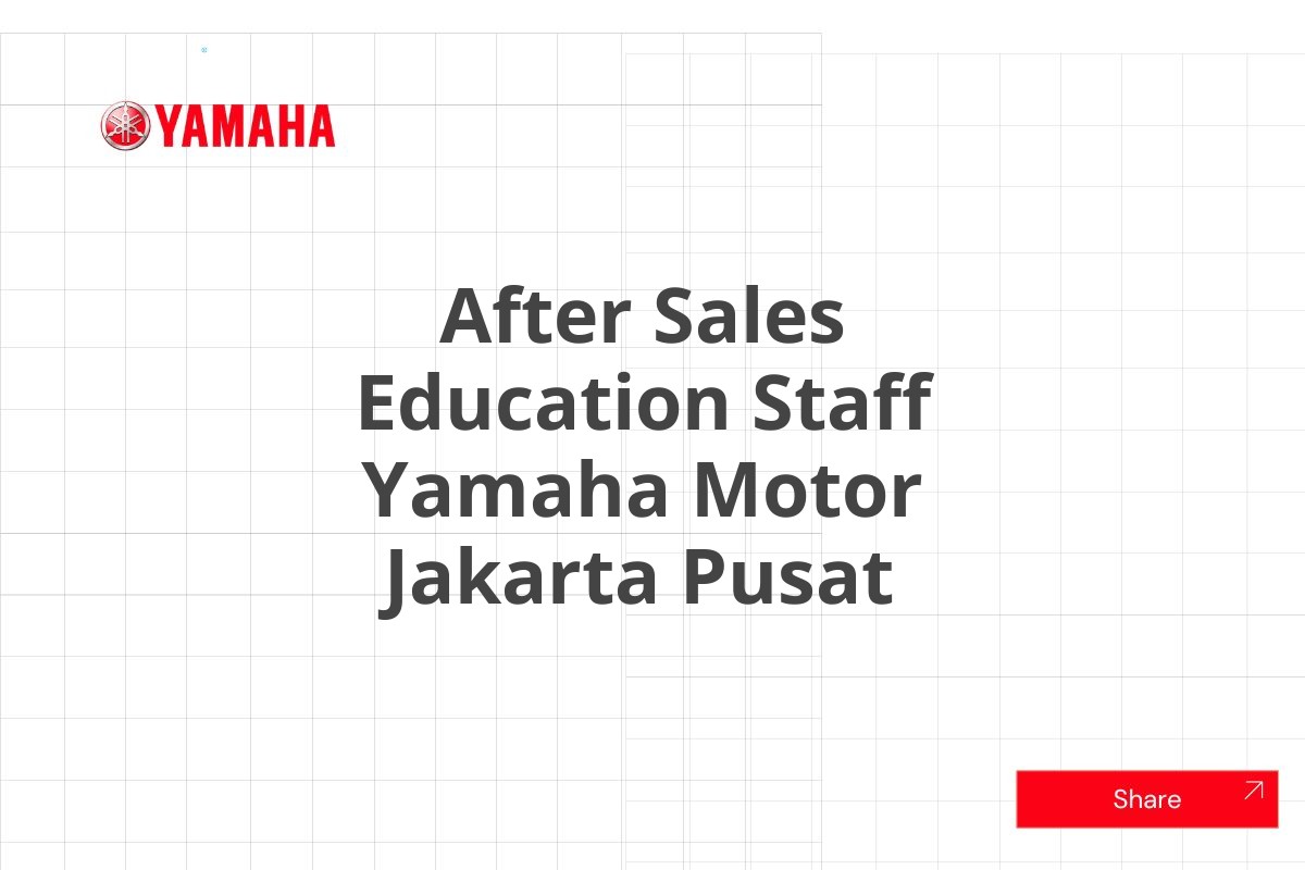 After Sales Education Staff Yamaha Motor Jakarta Pusat