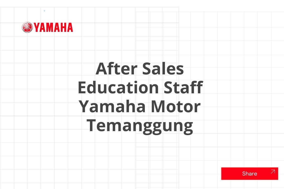 After Sales Education Staff Yamaha Motor Temanggung