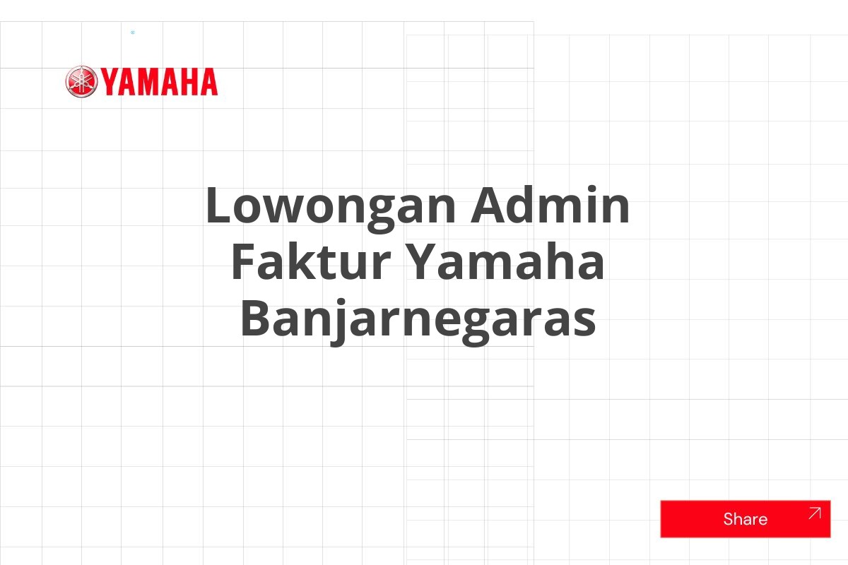 Lowongan Admin Faktur Yamaha Banjarnegaras