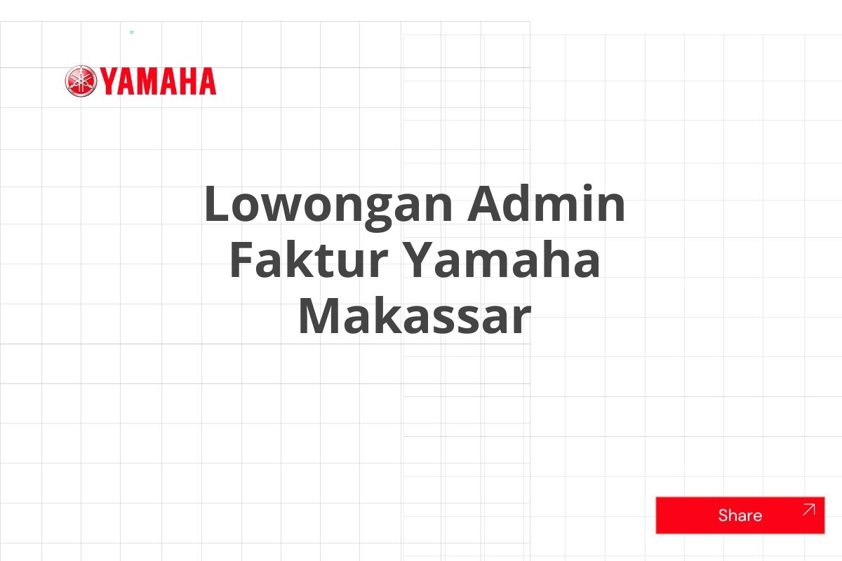 Lowongan Admin Faktur Yamaha Makassar