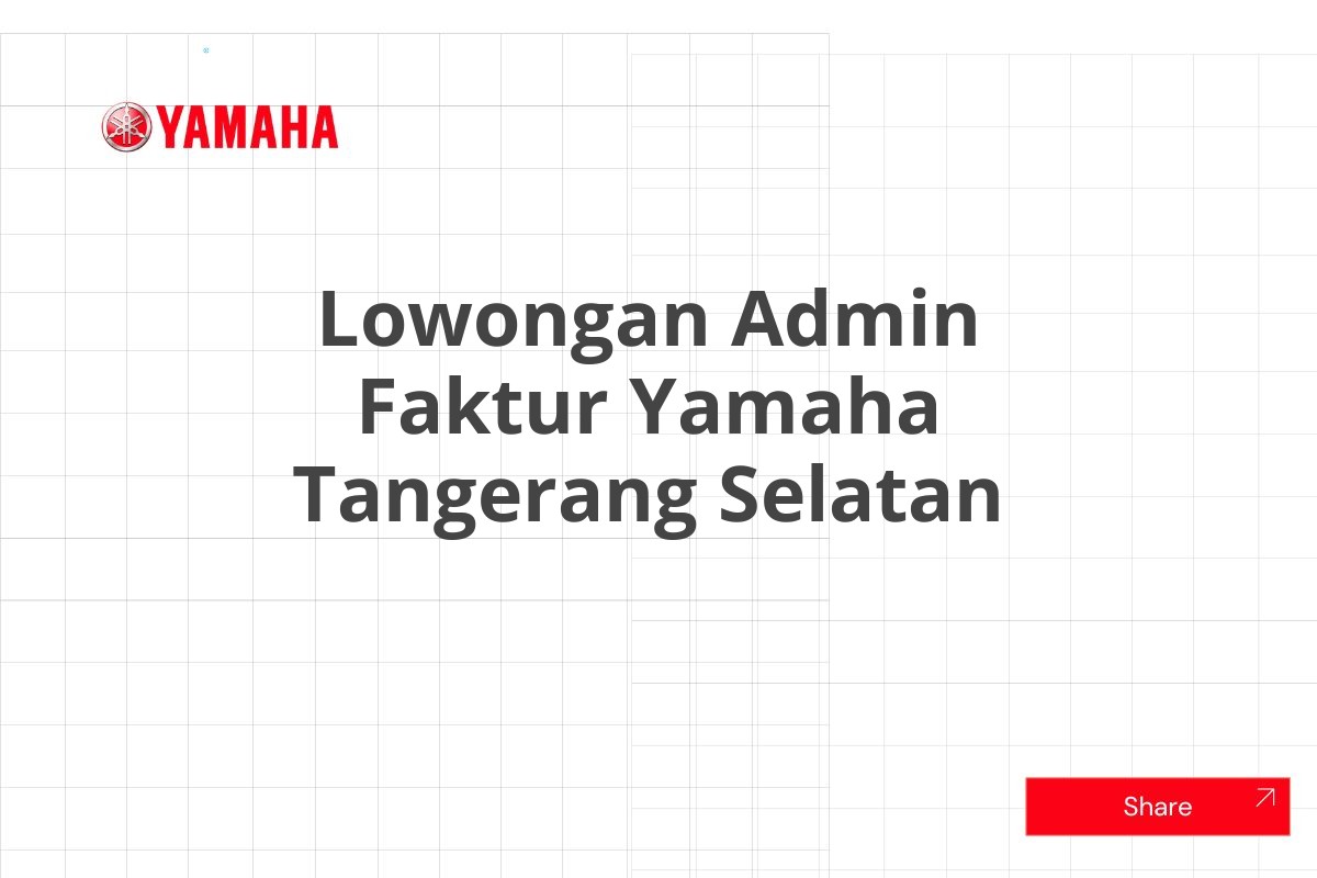 Lowongan Admin Faktur Yamaha Tangerang Selatan