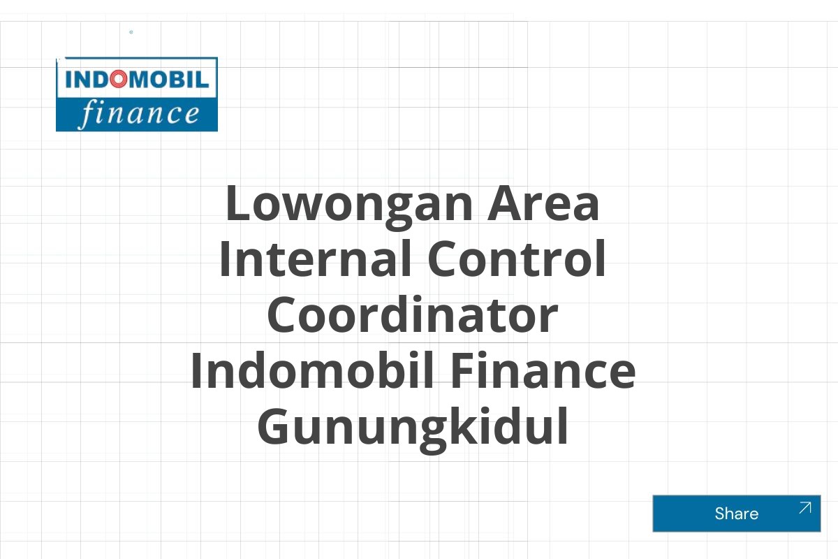 Lowongan Area Internal Control Coordinator Indomobil Finance Gunungkidul