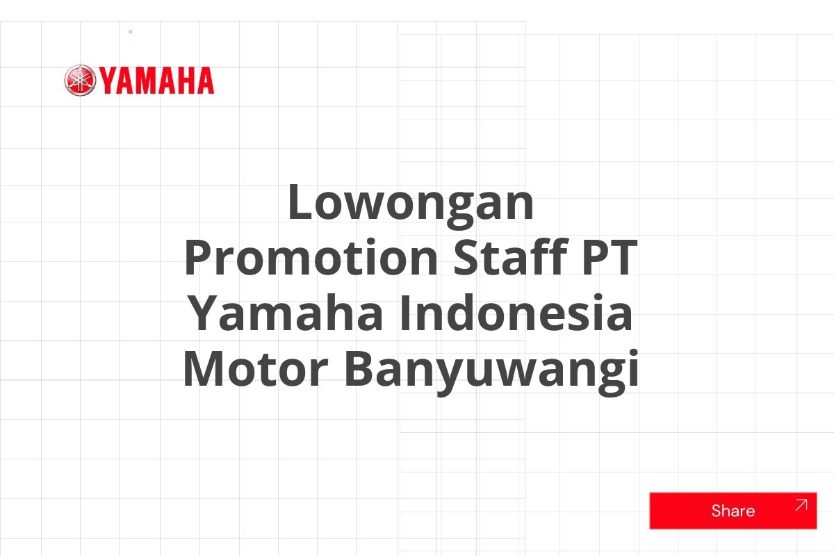 Lowongan Promotion Staff PT Yamaha Indonesia Motor Banyuwangi