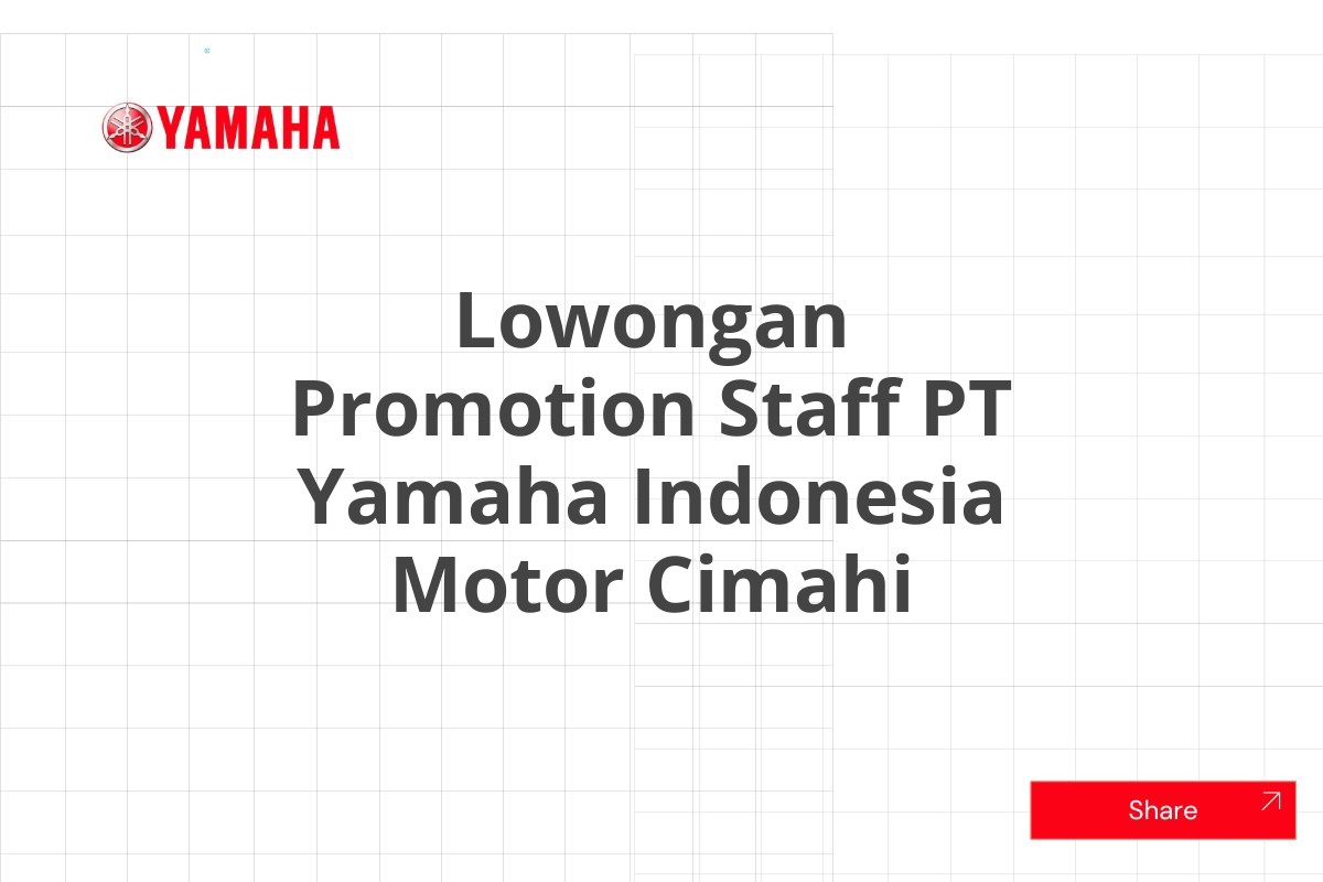 Lowongan Promotion Staff PT Yamaha Indonesia Motor Cimahi