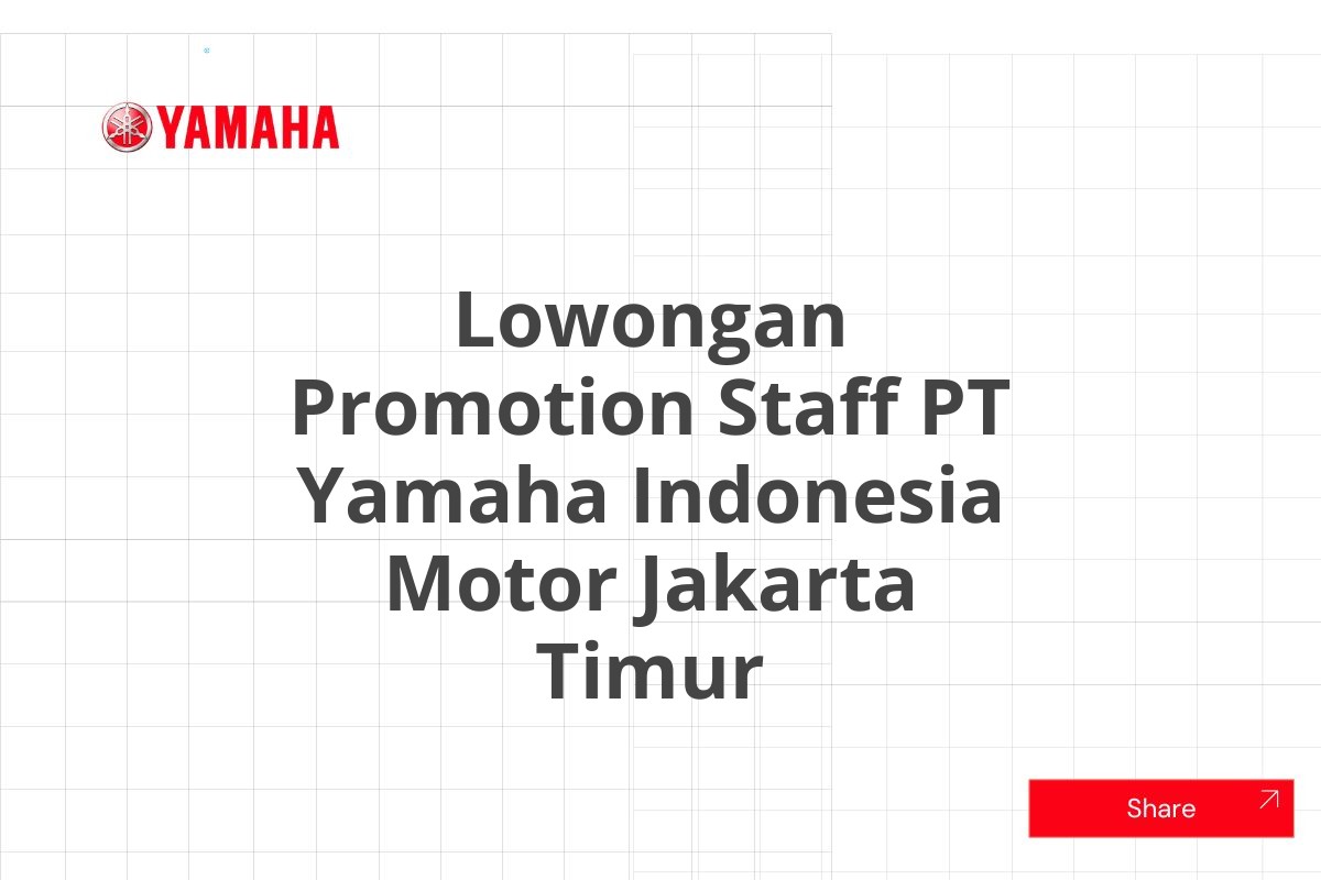 Lowongan Promotion Staff PT Yamaha Indonesia Motor Jakarta Timur