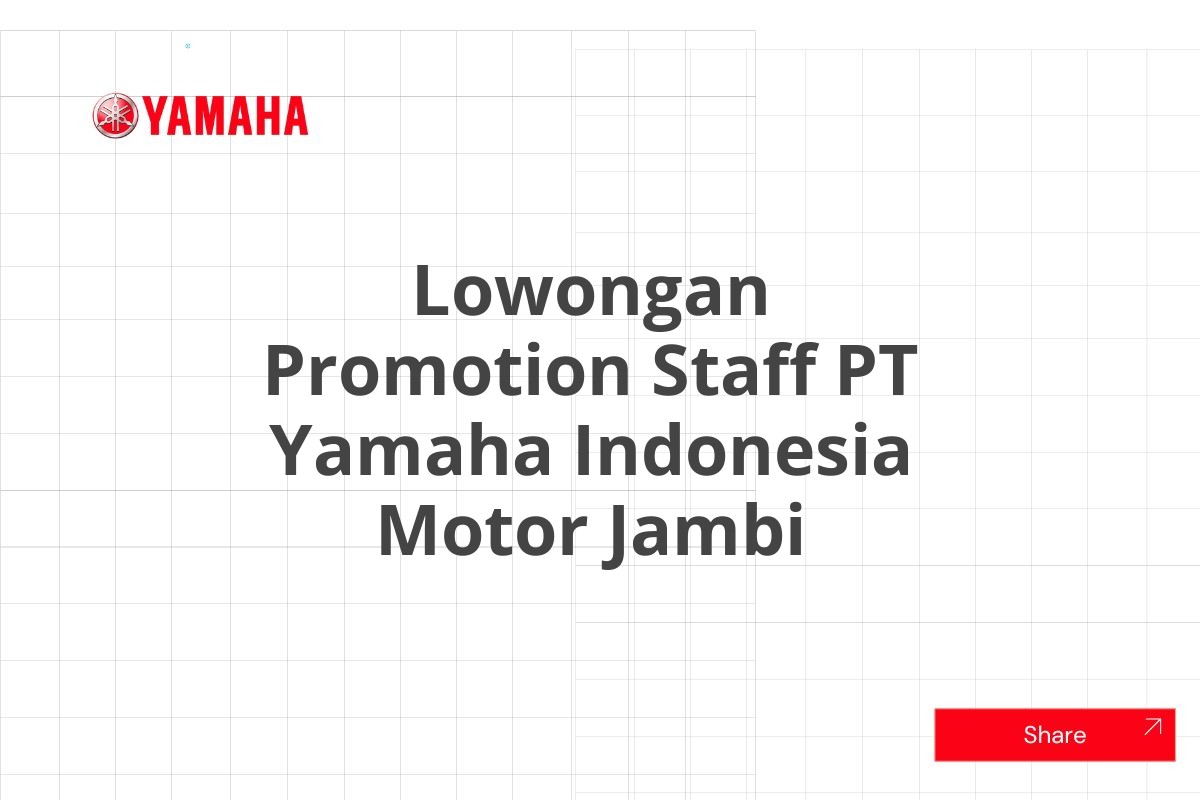 Lowongan Promotion Staff PT Yamaha Indonesia Motor Jambi