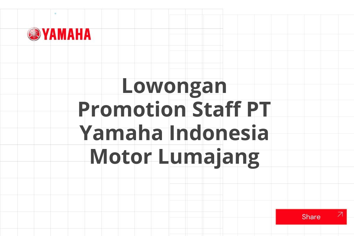 Lowongan Promotion Staff PT Yamaha Indonesia Motor Lumajang
