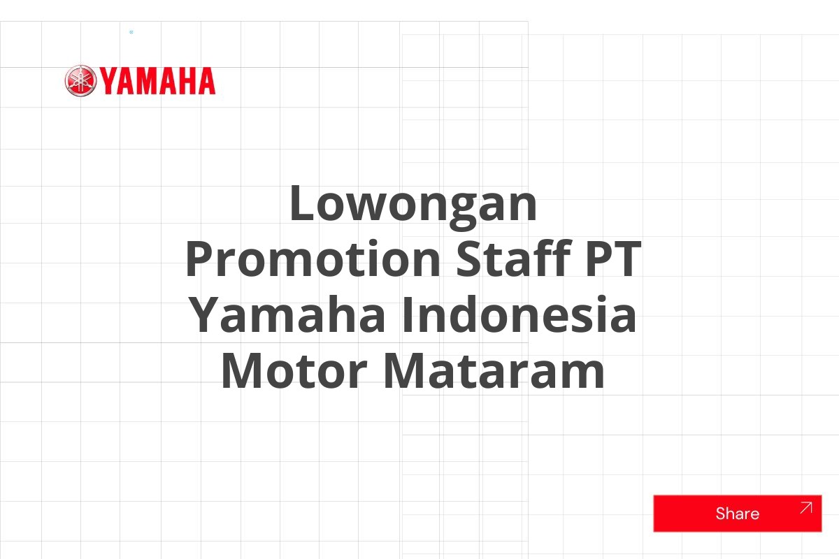 Lowongan Promotion Staff PT Yamaha Indonesia Motor Mataram