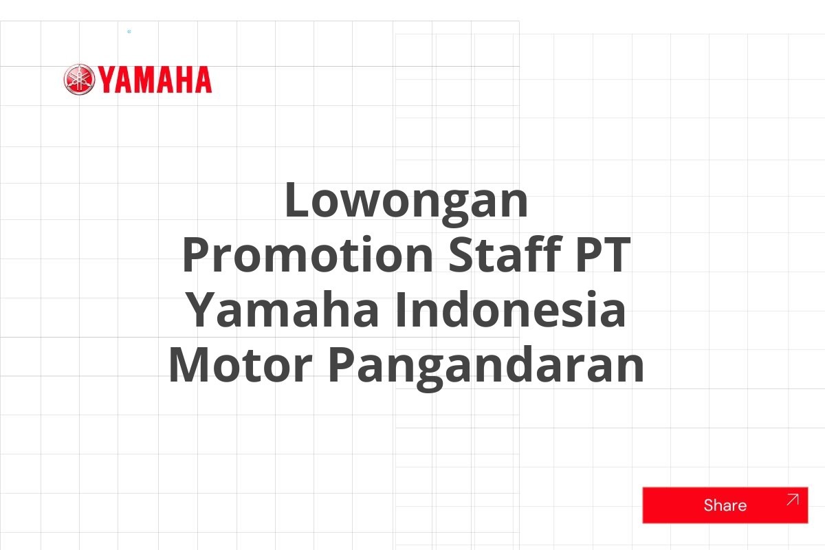 Lowongan Promotion Staff PT Yamaha Indonesia Motor Pangandaran