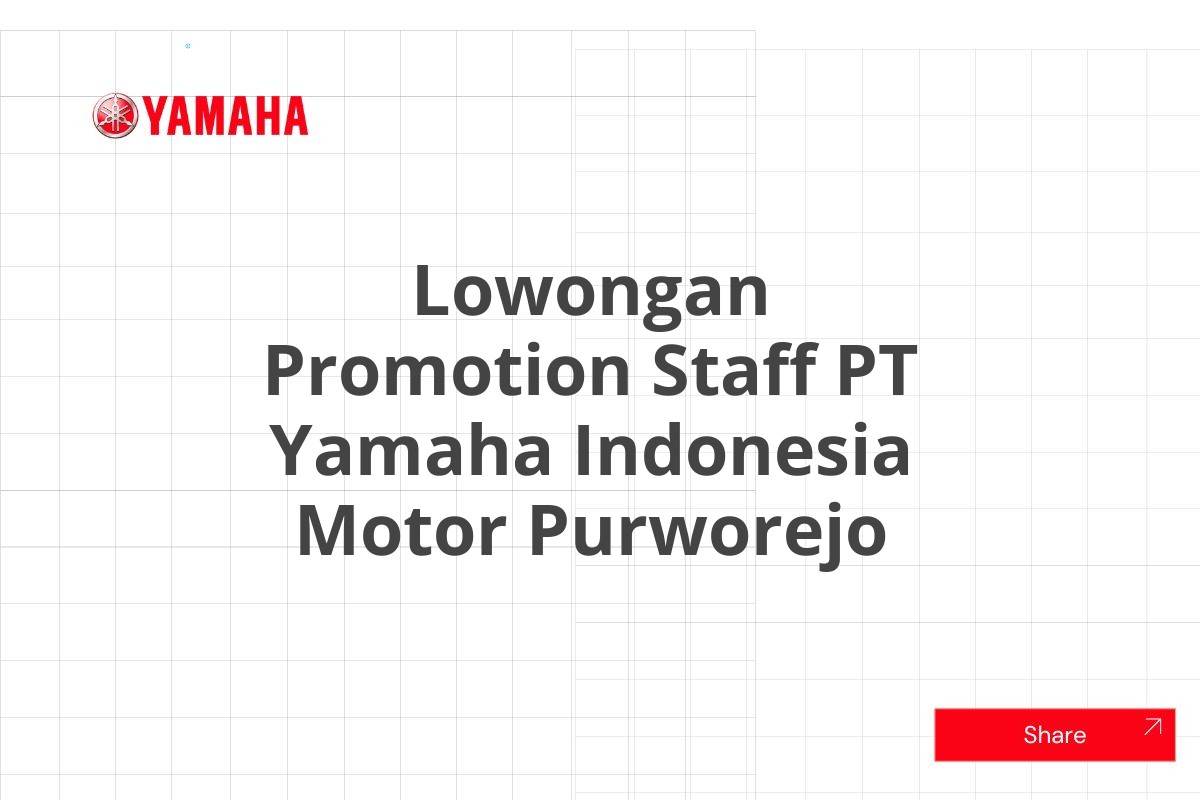 Lowongan Promotion Staff PT Yamaha Indonesia Motor Purworejo