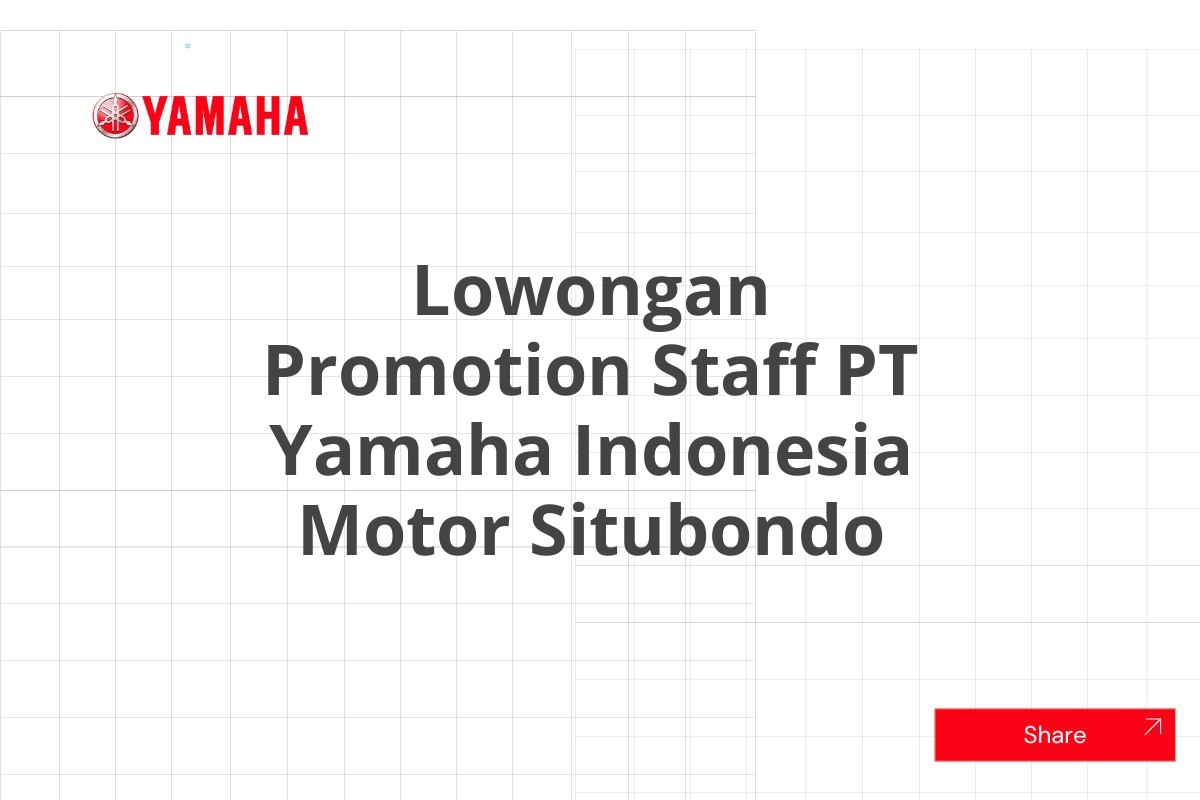 Lowongan Promotion Staff PT Yamaha Indonesia Motor Situbondo