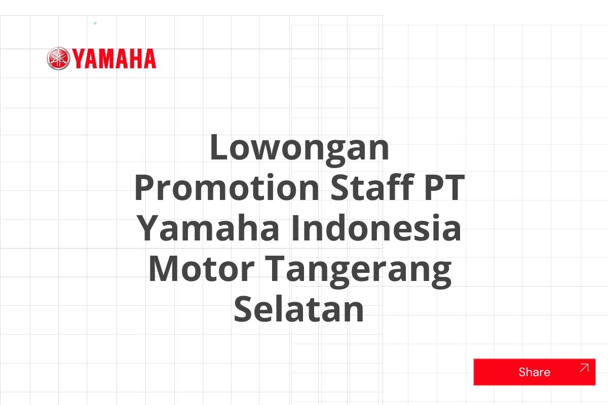Lowongan Promotion Staff PT Yamaha Indonesia Motor Tangerang Selatan