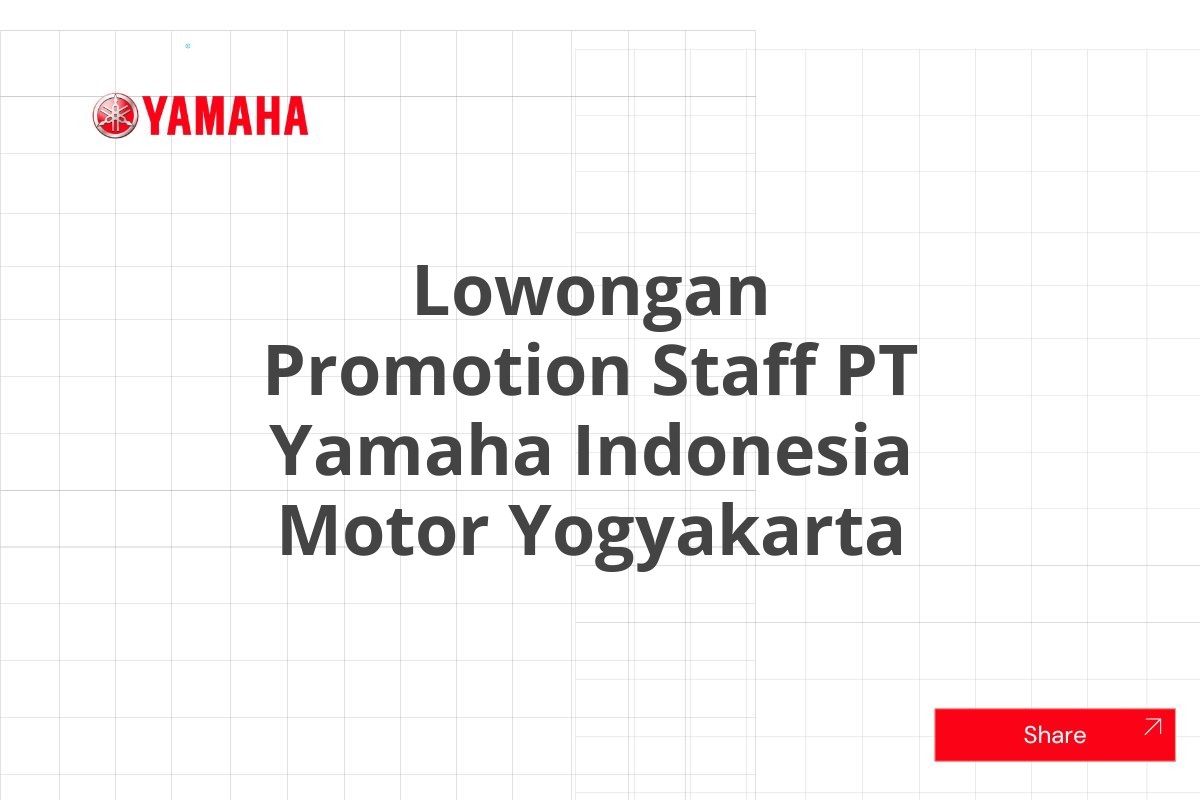 Lowongan Promotion Staff PT Yamaha Indonesia Motor Yogyakarta