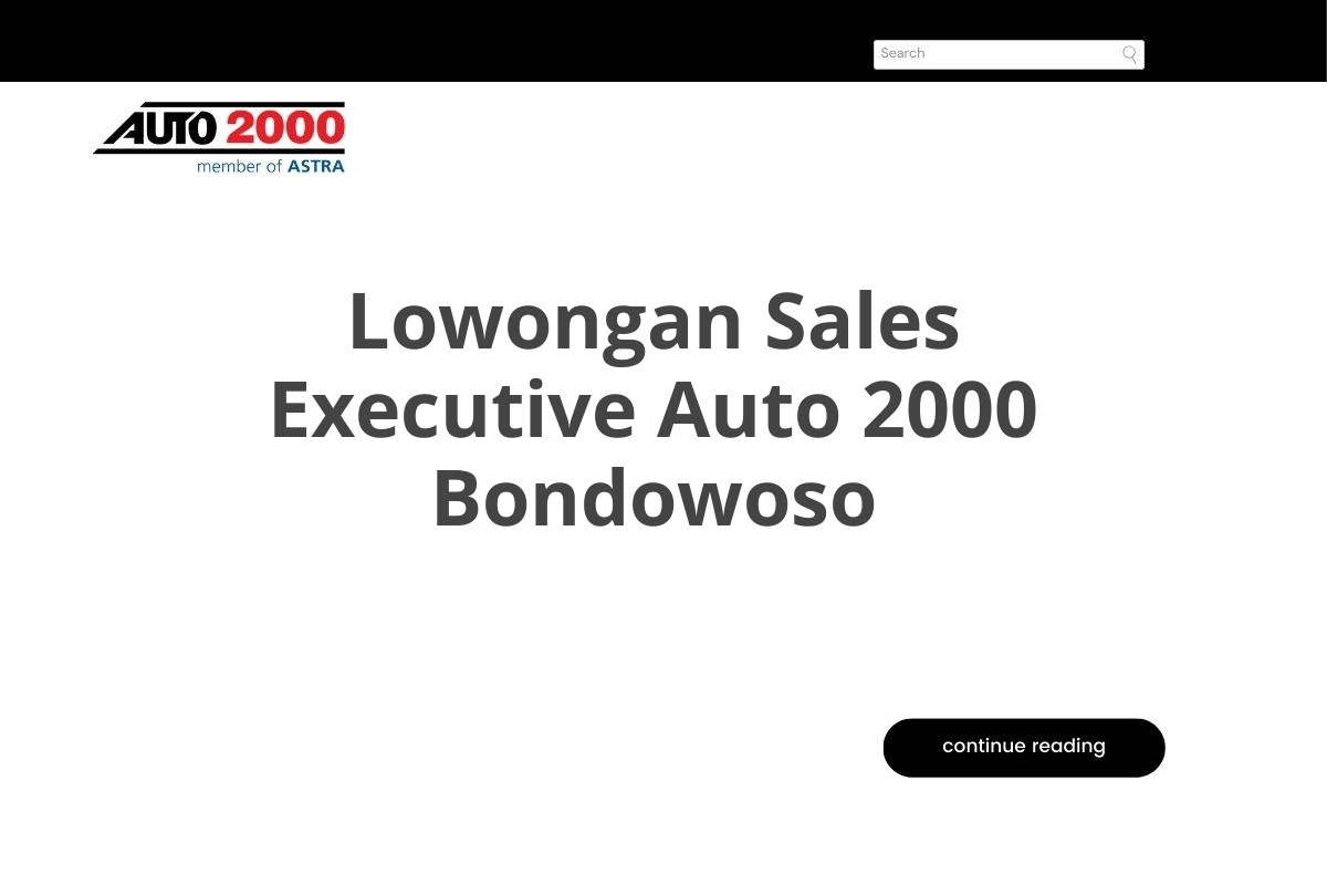 Lowongan Sales Executive Auto 2000 Bondowoso