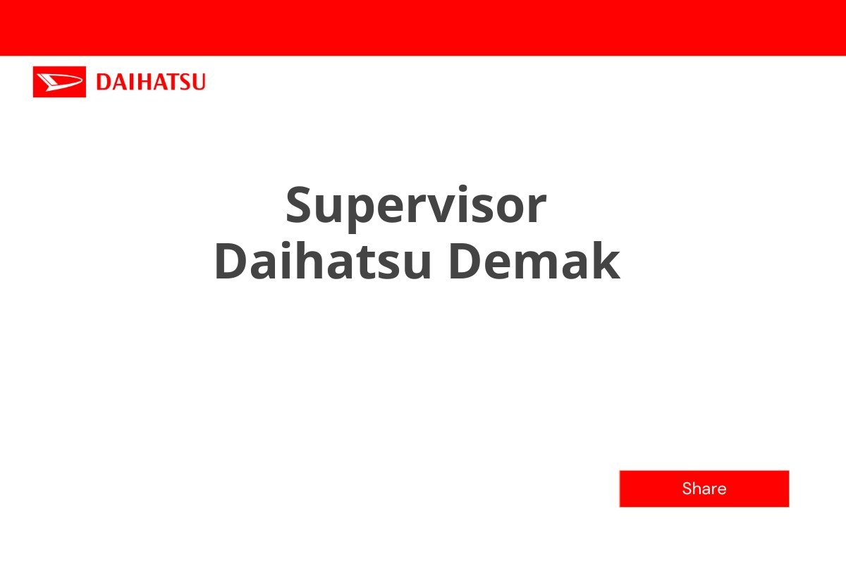 Supervisor Daihatsu Demak