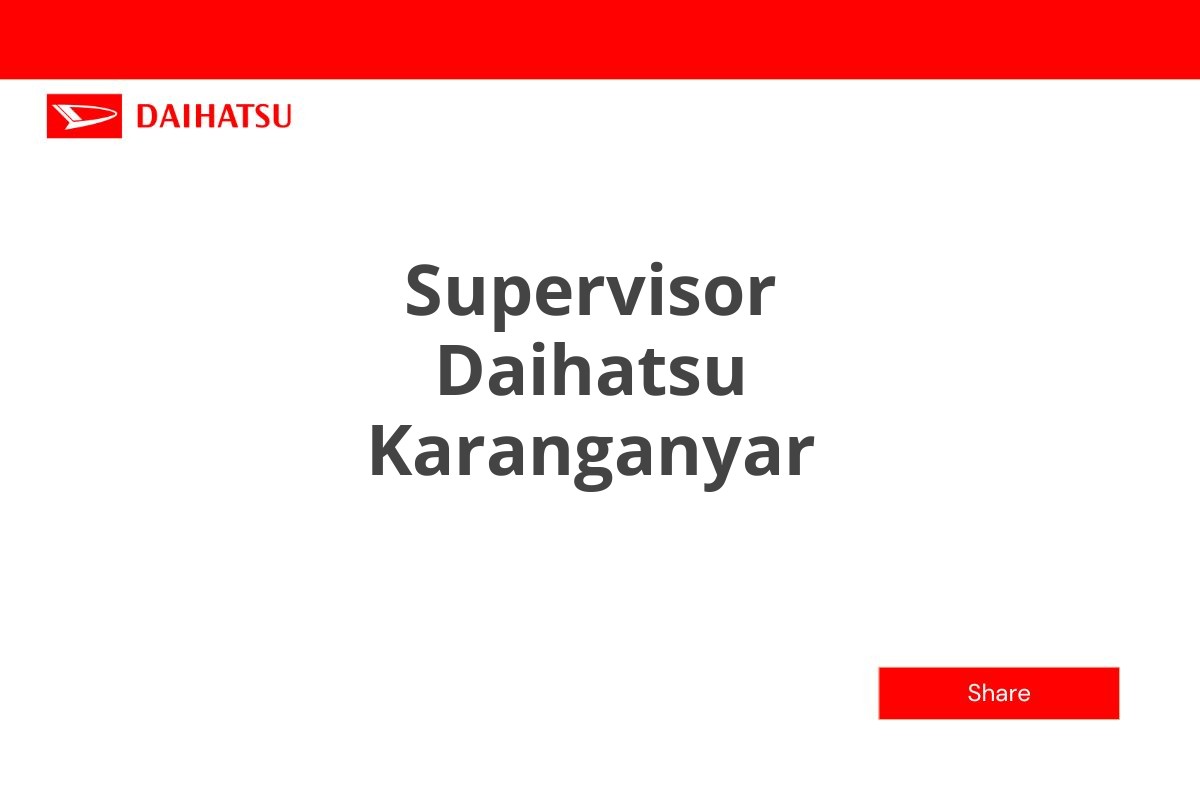 Supervisor Daihatsu Karanganyar