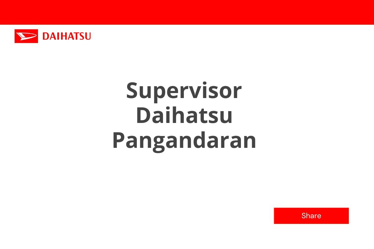 Supervisor Daihatsu Pangandaran