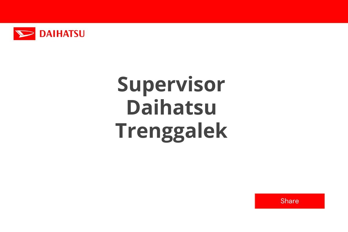 Supervisor Daihatsu Trenggalek