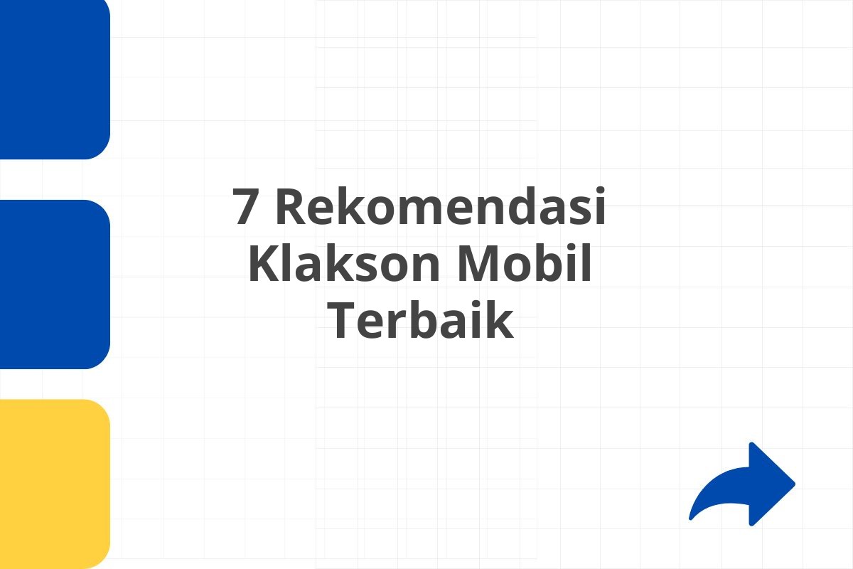 7 Rekomendasi Klakson Mobil Terbaik