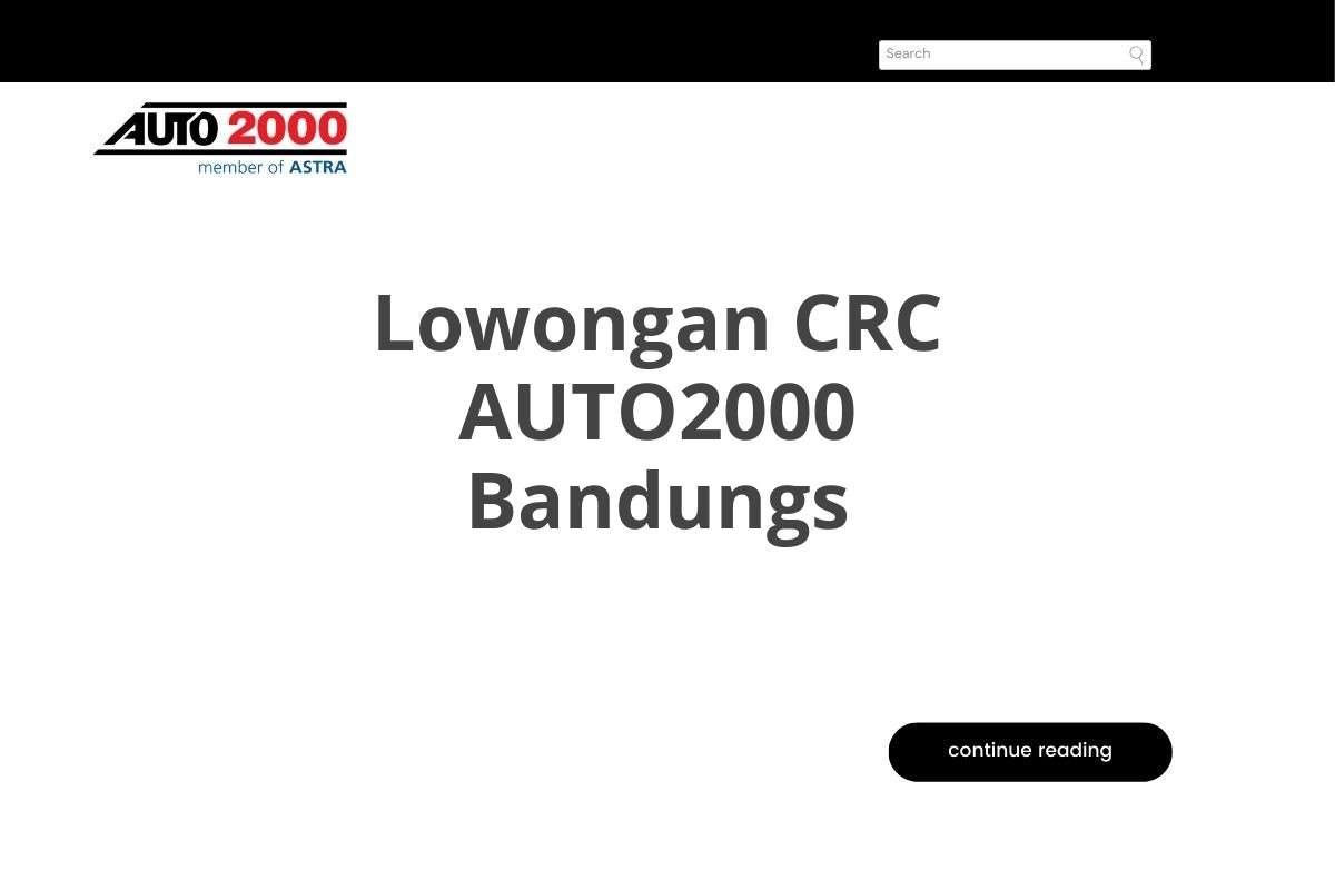 Lowongan CRC AUTO2000 Bandungs