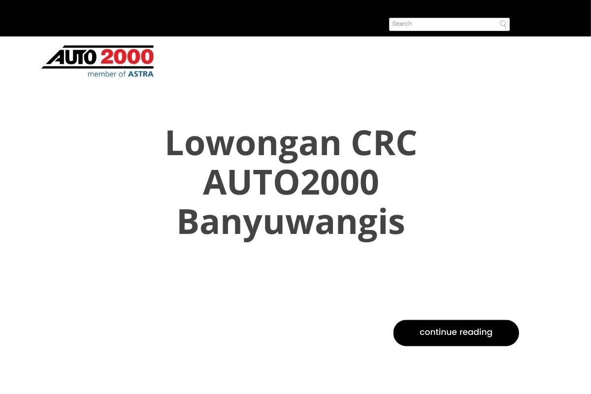 Lowongan CRC AUTO2000 Banyuwangis