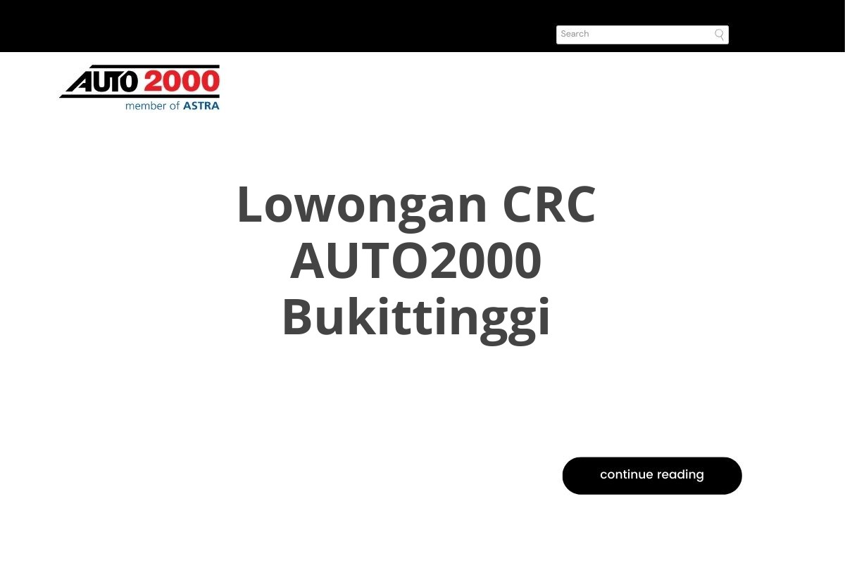 Lowongan CRC AUTO2000 Bukittinggi
