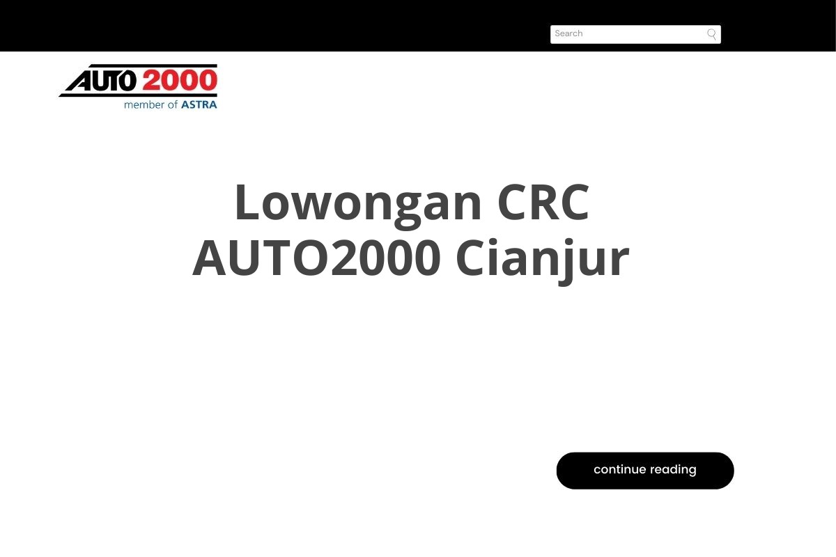 Lowongan CRC AUTO2000 Cianjur