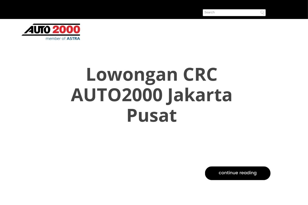 Lowongan CRC AUTO2000 Jakarta Pusat