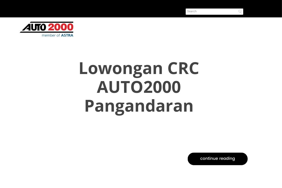 Lowongan CRC AUTO2000 Pangandaran