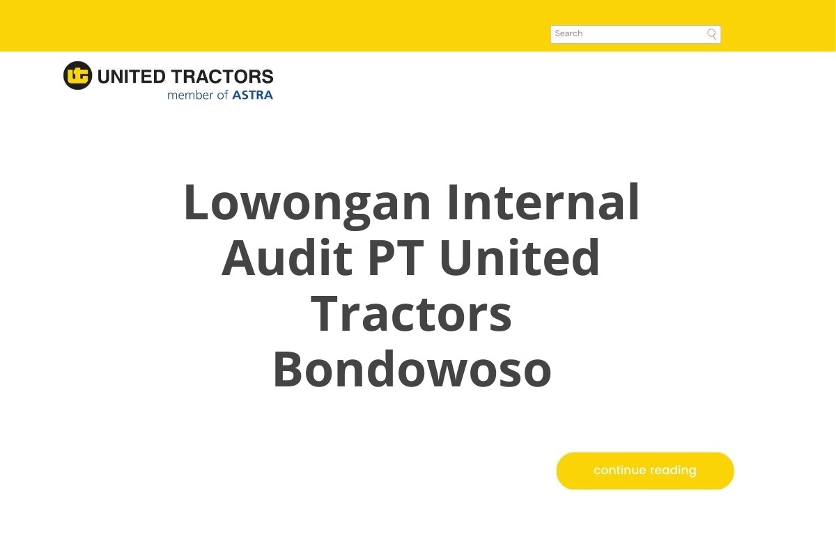 Lowongan Internal Audit PT United Tractors Bondowoso