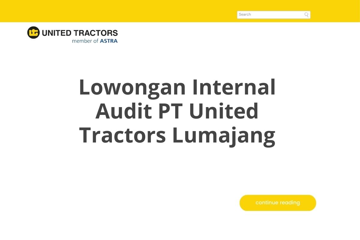 Lowongan Internal Audit PT United Tractors Lumajang