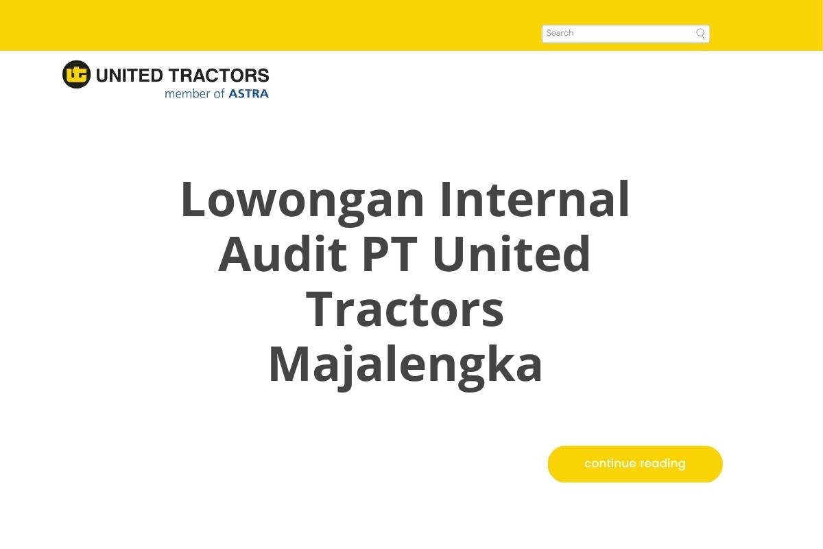 Lowongan Internal Audit PT United Tractors Majalengka