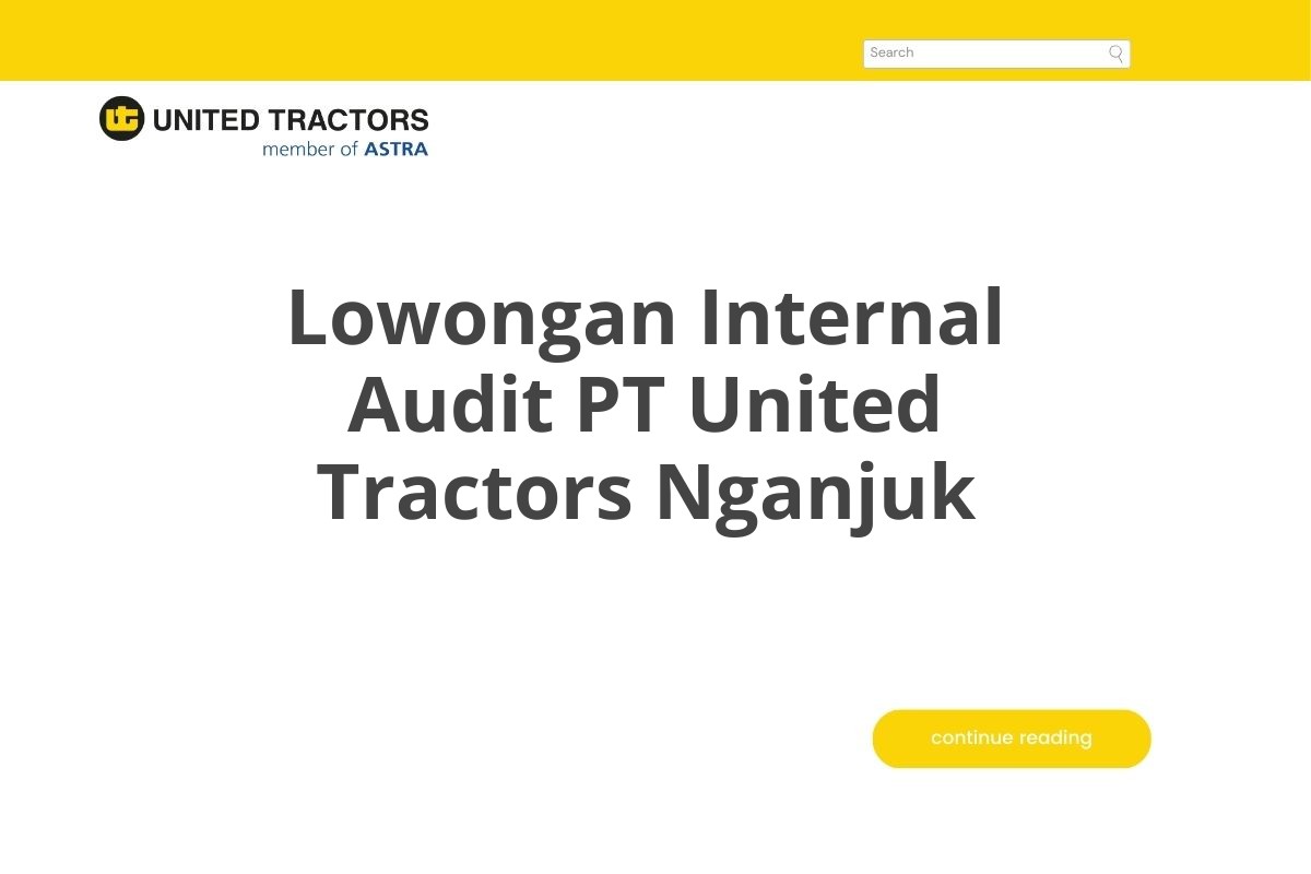 Lowongan Internal Audit PT United Tractors Nganjuk