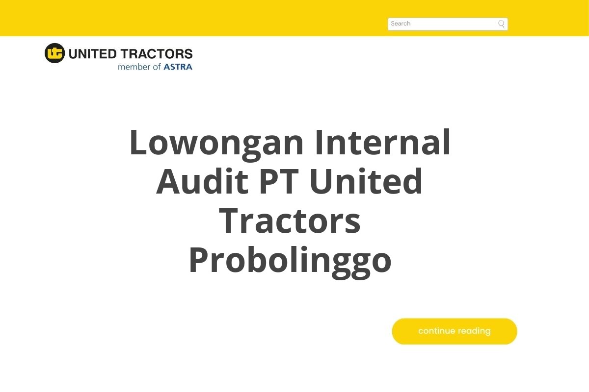 Lowongan Internal Audit PT United Tractors Probolinggo
