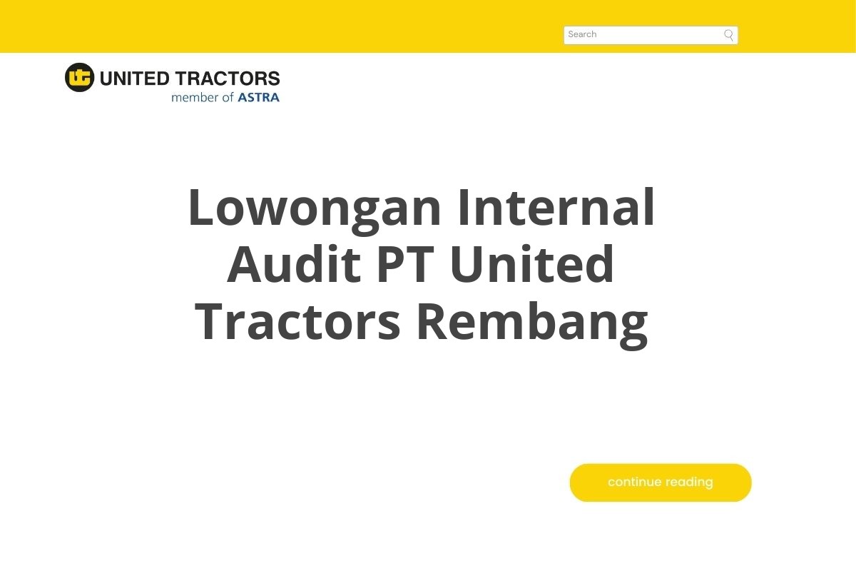 Lowongan Internal Audit PT United Tractors Rembang