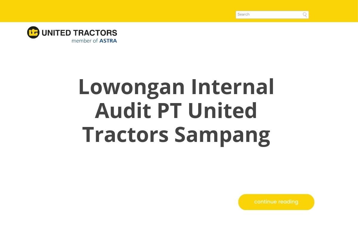 Lowongan Internal Audit PT United Tractors Sampang