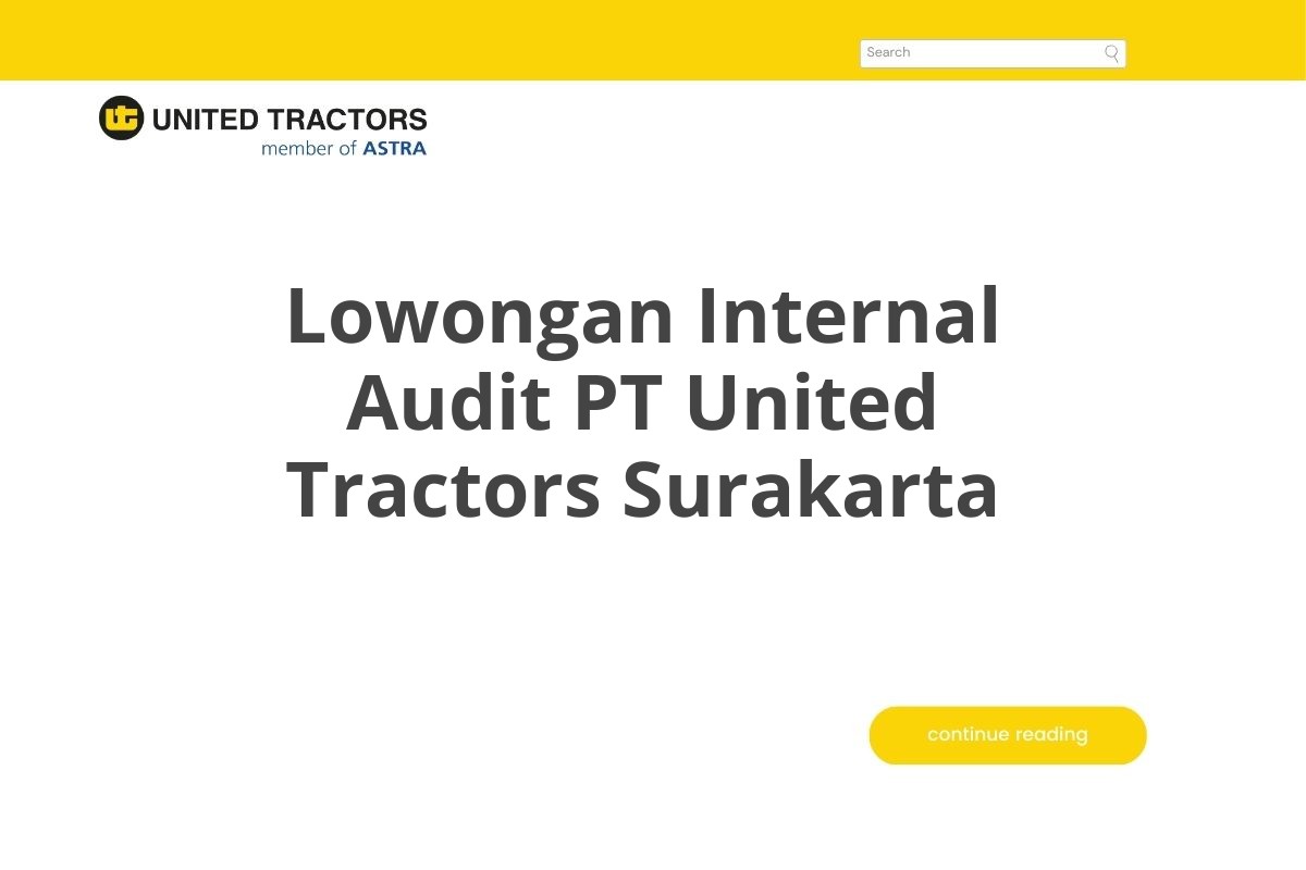 Lowongan Internal Audit PT United Tractors Surakarta