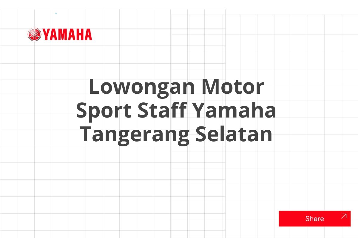 Lowongan Motor Sport Staff Yamaha Tangerang Selatan