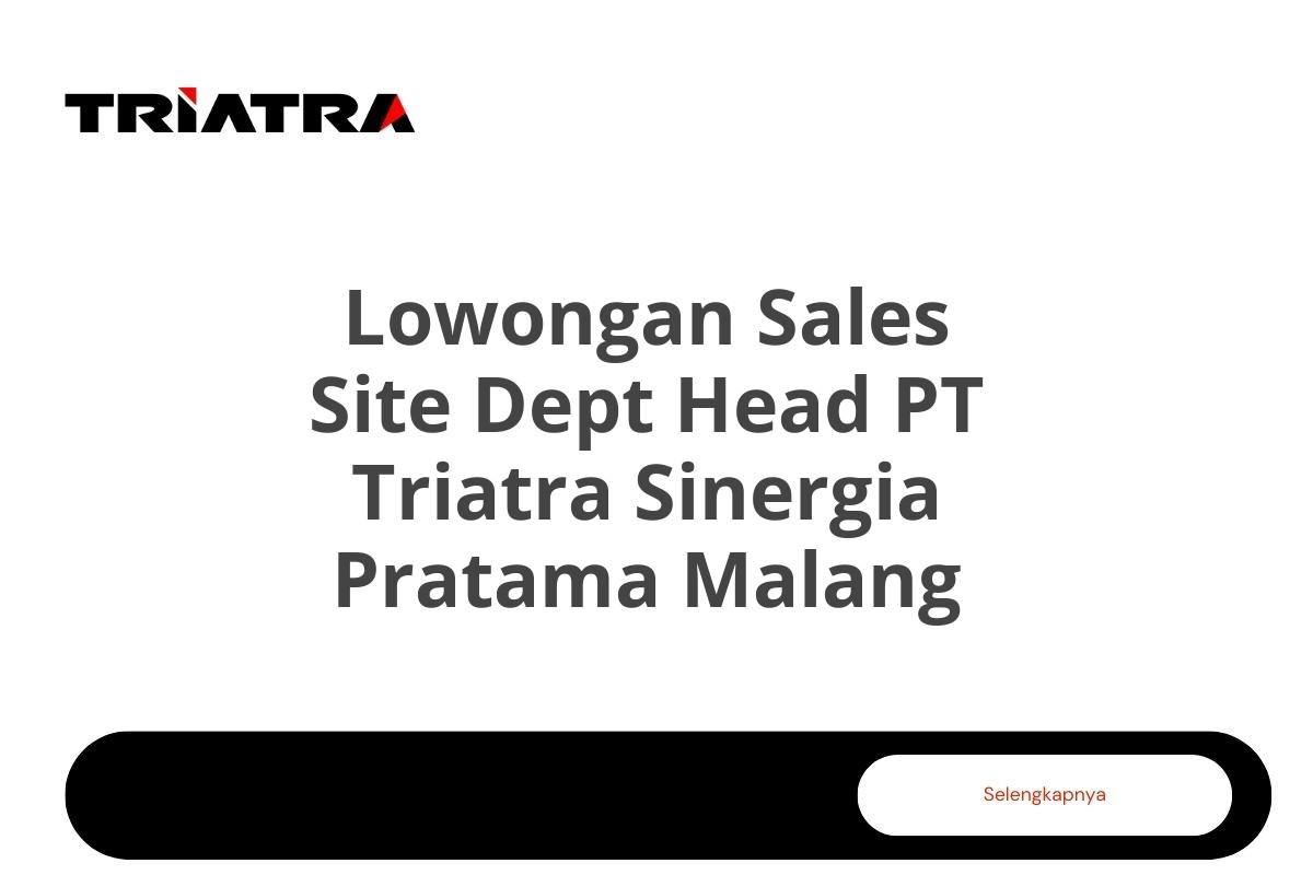 Lowongan Sales Site Dept Head PT Triatra Sinergia Pratama Malang