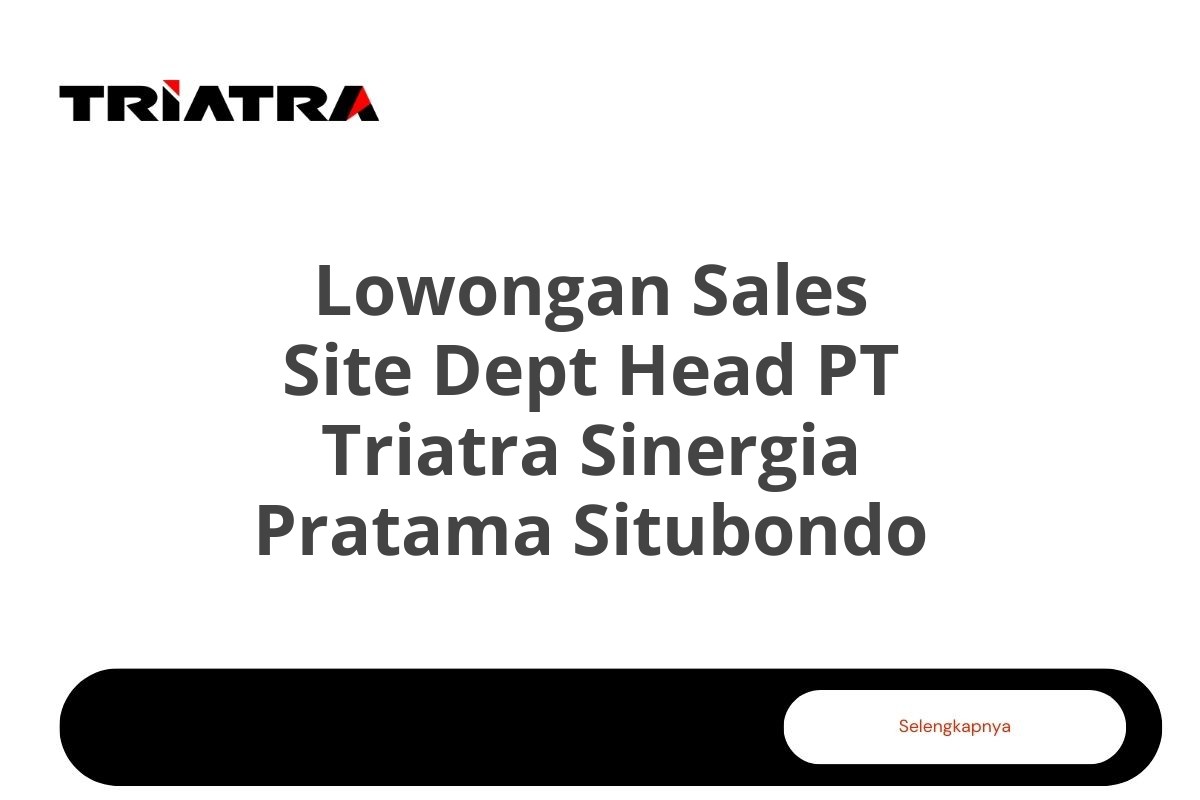 Lowongan Sales Site Dept Head PT Triatra Sinergia Pratama Situbondo