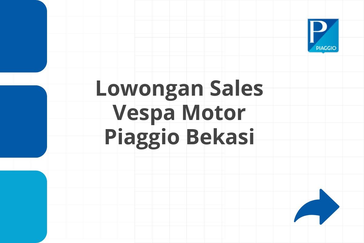 Lowongan Sales Vespa Motor Piaggio Bekasi