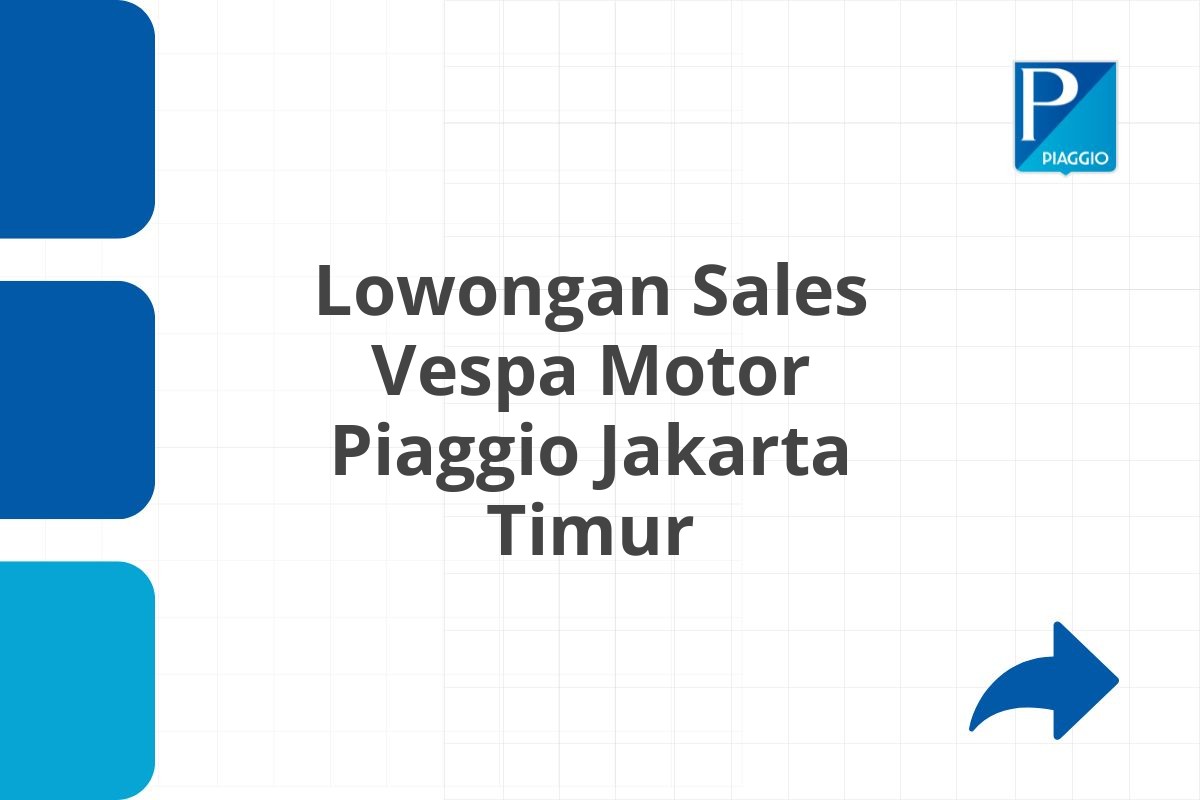 Lowongan Sales Vespa Motor Piaggio Jakarta Timur