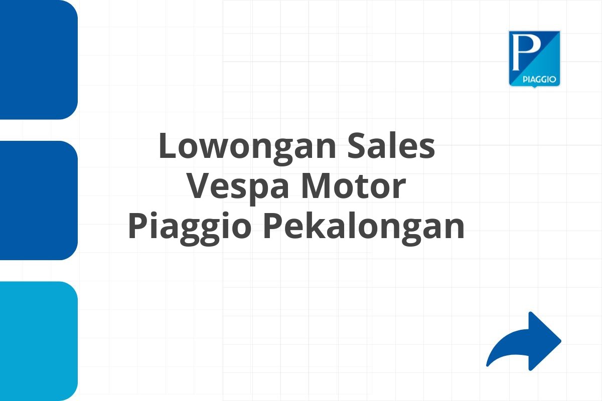 Lowongan Sales Vespa Motor Piaggio Pekalongan