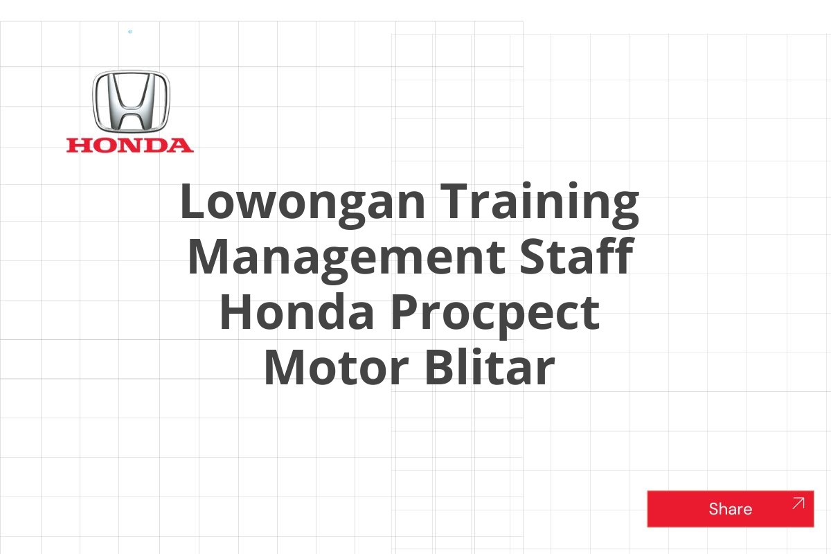 Lowongan Training Management Staff Honda Procpect Motor Blitar