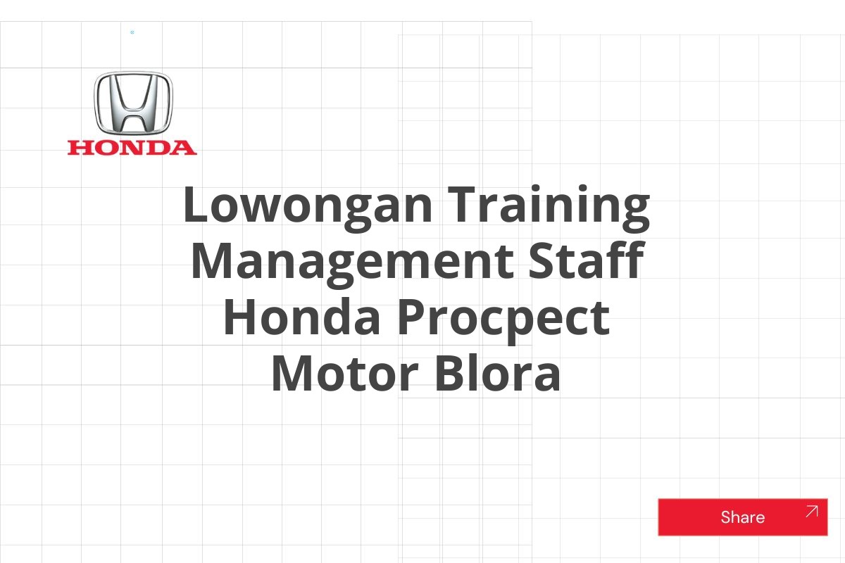 Lowongan Training Management Staff Honda Procpect Motor Blora