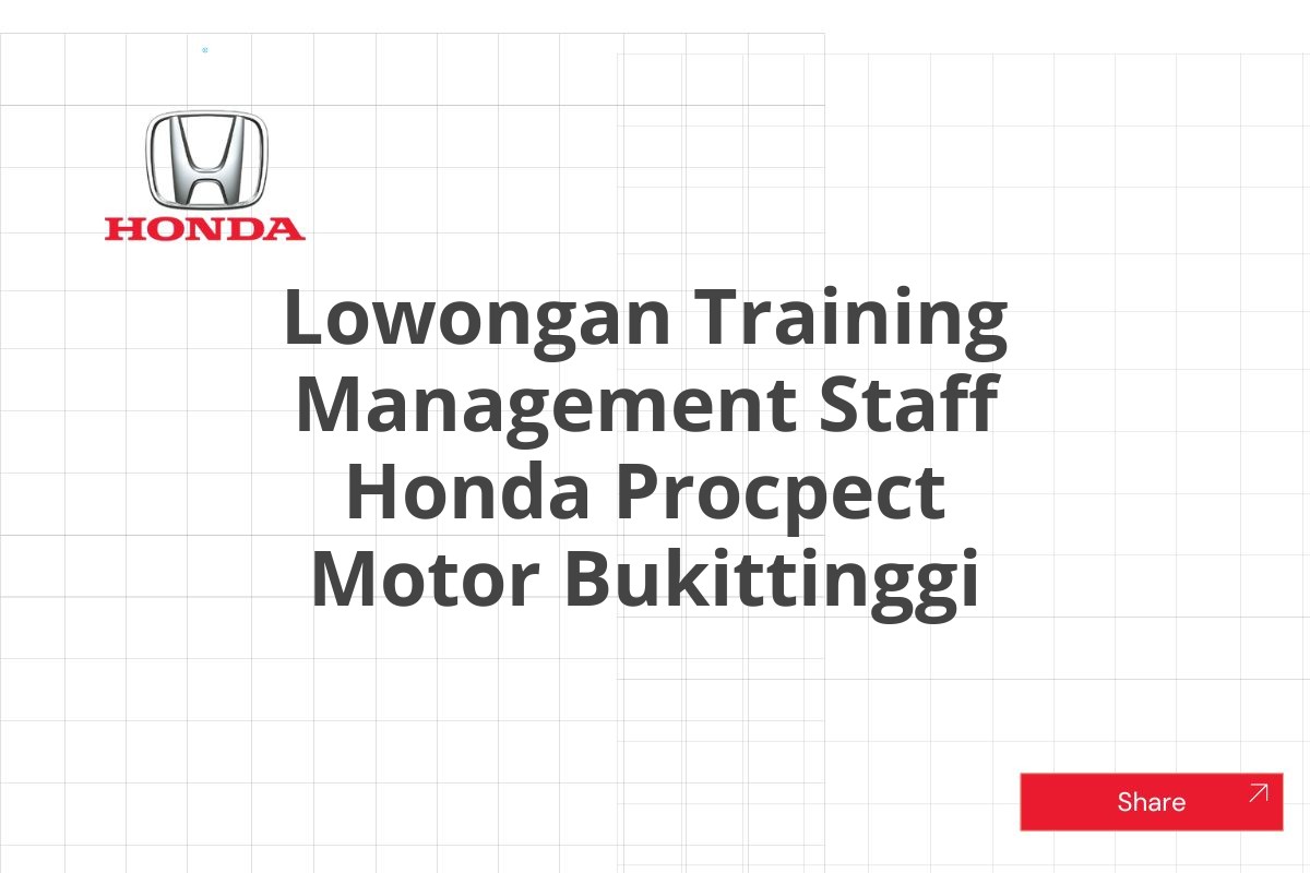 Lowongan Training Management Staff Honda Procpect Motor Bukittinggi